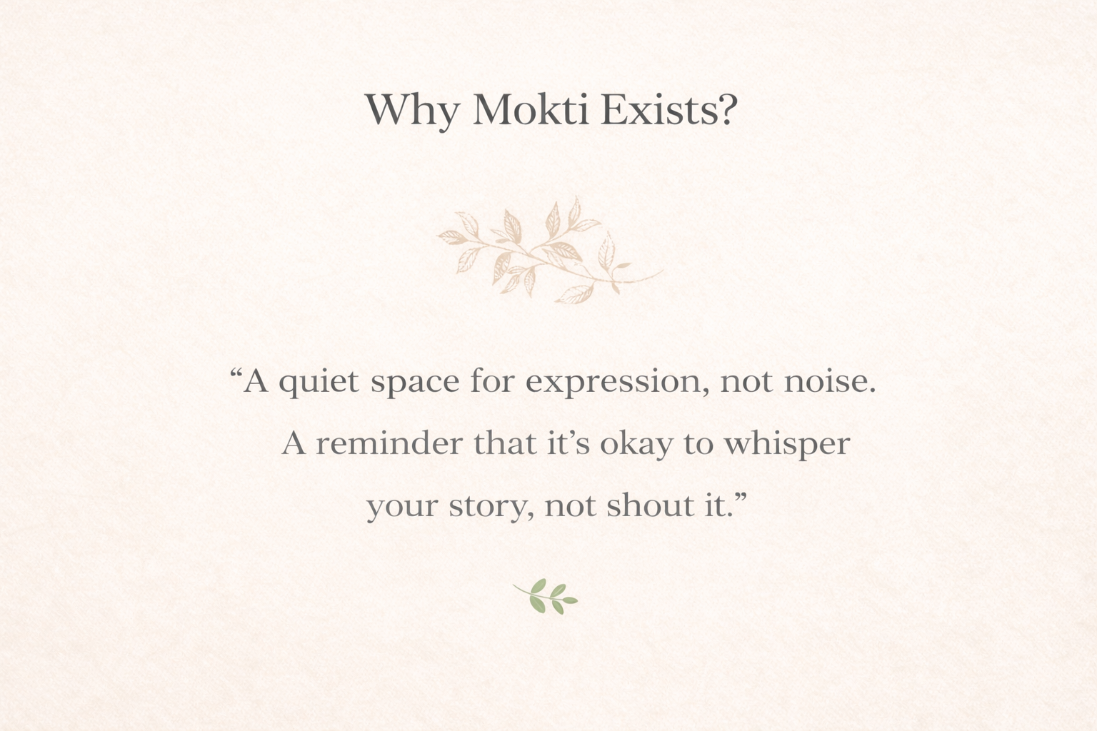 Why Mokti Exists?