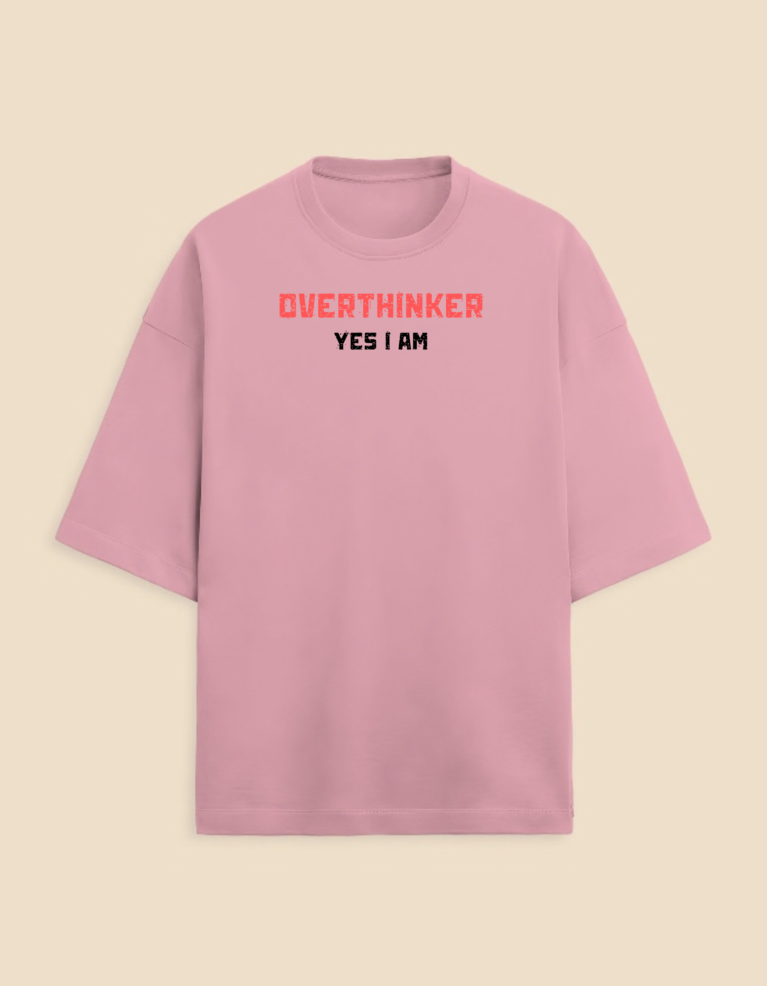 Overthinker I am